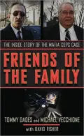 Friends of the Family: The Inside Story of the Mafia Cops Case