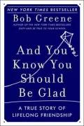 And You Know You Should Be Glad: A True Story of Friendship