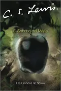 El sobrino del mago (The Magician's Nephew)