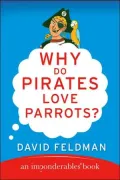 Why Do Pirates Love Parrots?