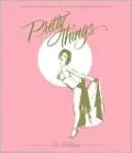 Pretty Things: The Last Generation of American Burlesque Queens