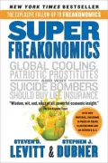 SuperFreakonomics: Global Cooling, Patriotic Prostitutes, and Why Suicide Bombers Should Buy Life Insurance (PagePerfect NOOK Book)