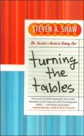 Turning the Tables: The Insider's Guide to Eating Out
