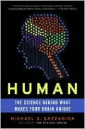 Human: The Science Behind What Makes Your Brain Unique