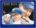 Boy of Steel: A Baseball Dream Come True
