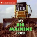 My Big Machine Book
