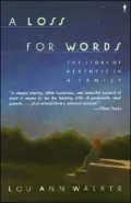 Loss for Words: The Story of Deafness in a Family