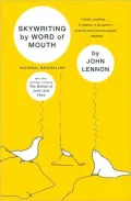 Skywriting by Word of Mouth: And Other Writings, Including the Ballad of John & Yoko