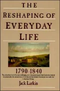 Reshaping of Everyday Life