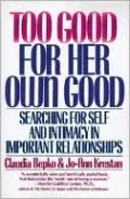 Too Good for Her Own Good: Breaking Free from the Burden of Female Responsibility
