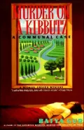 Murder on a Kibbutz: A Communal Case (Michael Ohayon Series #3)