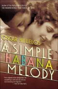 A Simple Habana Melody: (from when the world was good)
