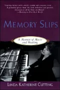 Memory Slips:memoir of Music+healing
