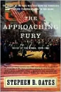 Approaching Fury: Voices of the Storm, 1820-1861