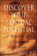 Discover Your Sensual Potential: A Woman's Guide to Guaranteed Satisfaction