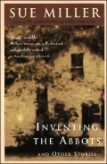 Inventing the Abbotts and Other Stories