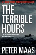 Terrible Hours The Man Behind the Greatest Submarine Rescue in History