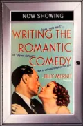 Writing the Romantic Comedy: From "Cute Meet" to "Joyous Defeat": How to Write Screenplays That Sell
