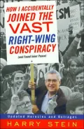 How I Accidentally Joined the Vast Right-Wing Conspiracy: And Found Inner Peace