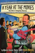 A Year at the Movies : One Man's Filmgoing Odyssey
