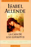 La casa de los espiritus (The House of the Spirits)