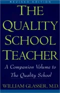 Quality School Teacher: A Companion Volume to the Quality School