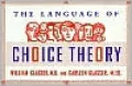 Choice Theory in the Classroom