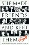 She Made Friends and Kept Them: An Anecdotal Memoir