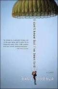 I Don't Know but I've Been Told: A Novel