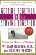 Getting Together and Staying Together: Solving the Mystery of Marriage
