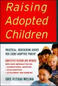 Raising Adopted Children, Revised Edition: Practical Reassuring Advice for Every Adoptive Parent