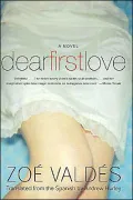 Dear First Love: A Novel