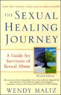 Sexual Healing Journey: A Guide for Survivors of Sexual Abuse (Revised Edition)