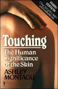 Touching: The Human Significance of the Skin