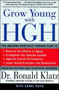 Grow Young with HGH: The Amazing Medically Proven Plan to Reverse Aging