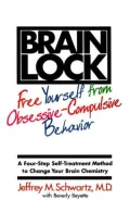 Brain Lock: Free Yourself from Obsessive-Compulsive Disorder