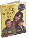 I Refuse to Raise a Brat