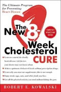 New 8-Week Cholesterol Cure: The Ultimate Program for Preventing Heart Disease