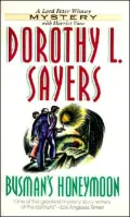 Busman's Honeymoon (A Lord Peter Wimsey Mystery)