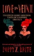 Love in Vein II: Eighteen More Original Tales of Vampiric Erotica