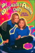 My Mary-Kate and Ashley Diary: For All My Moods