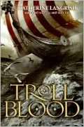 Troll Blood (Troll Trilogy Series #3)