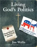 Living God's Politics: A Guidebook to Putting Your Faith into Action