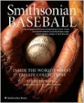 Smithsonian Baseball: Inside the World's Finest Private Collections