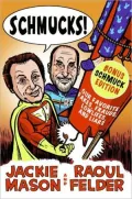 Schmucks!: Our Favorite Fakes, Frauds, Lowlifes, and Liars