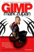 Gimp: When Life Deals You a Crappy Hand, You Can Fold--or You Can Play