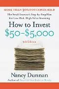 How to Invest $50-$5,000 The Small Investor's Step-by-step Plan for Low-risk, High-value Inv...