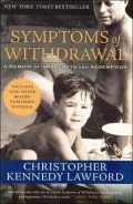 Symptoms of Withdrawal: A Memoir of Snapshots and Redemption
