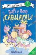 Rafi y Rosi: iCarnaval! (I Can Read Book Series: Level 3)