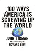 100 Ways America is Screwing up the World